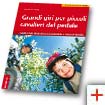 Grandi giri per piccoli cavalieri del pedale [ITA] - by Alexander Comploj and Tappeiner 