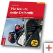 Vie ferrate nelle Dolomiti, Volume 1 [ITA] - by Christjan Ladurner and Tappeiner